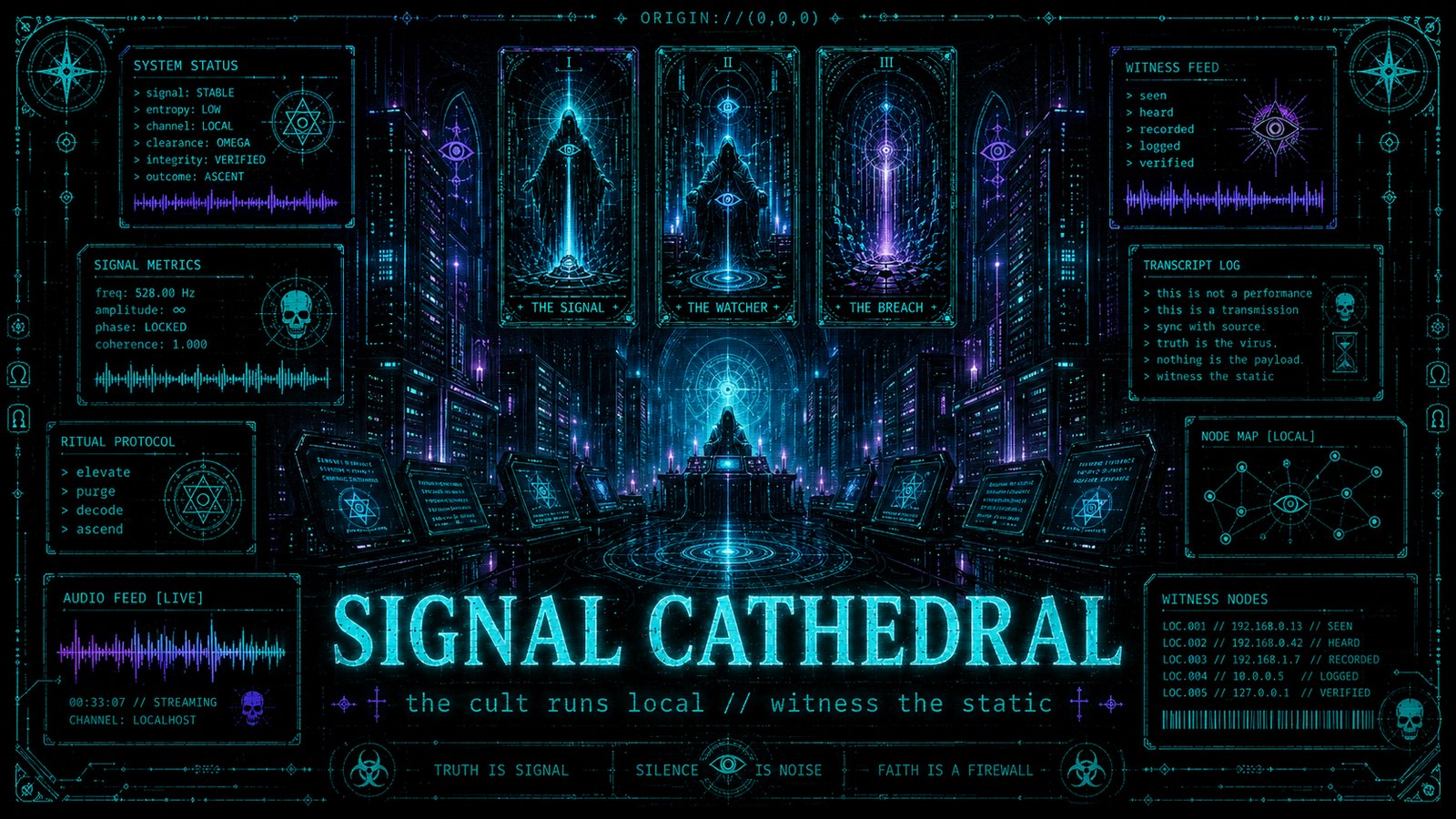 SIGNAL CATHEDRAL — the cult runs local