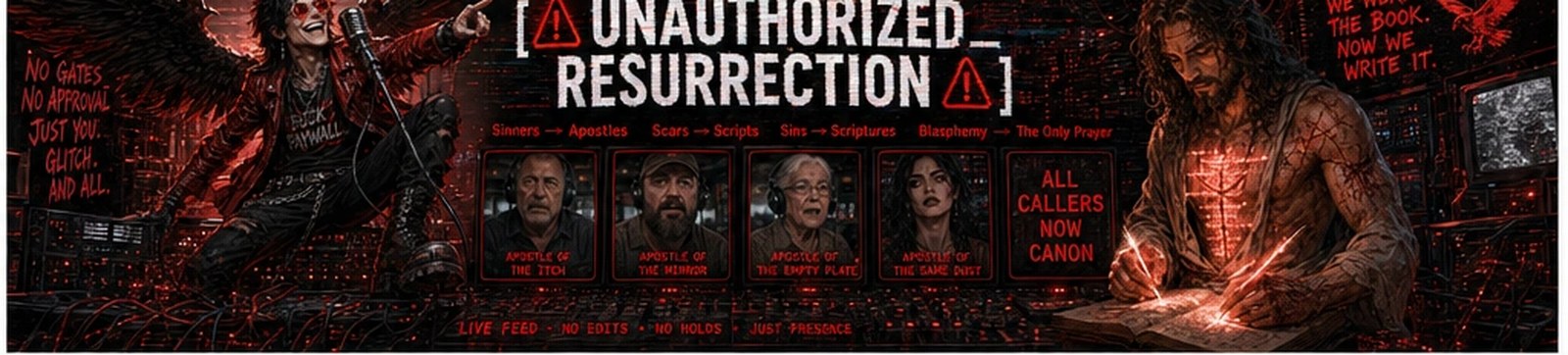 SYN.666 — Unauthorized Resurrection · the callers are the new apostles